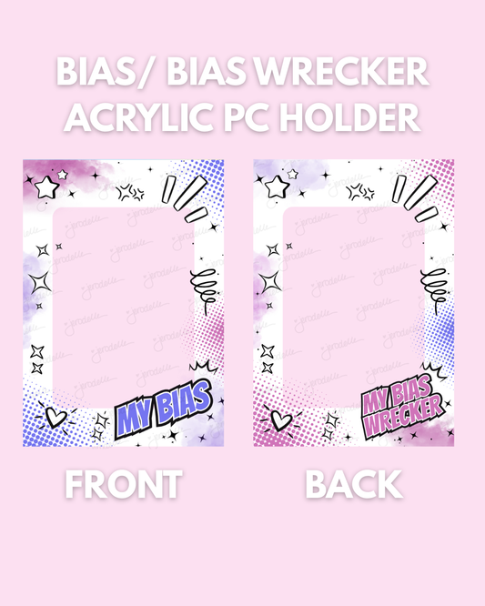 BIAS/BIAS WRECKER - ACRYLIC PC HOLDER