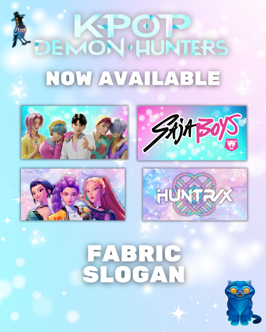 K-Pop Demon Hunters Fabric Slogan
