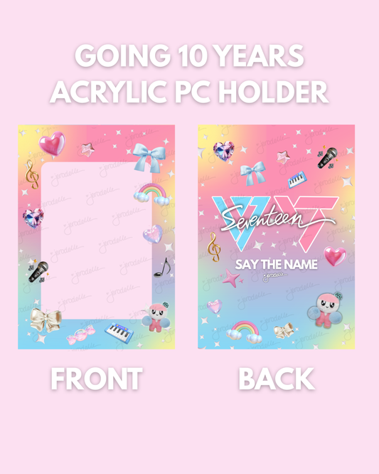 GOING 10 YEARS ACRYLIC PC HOLDER